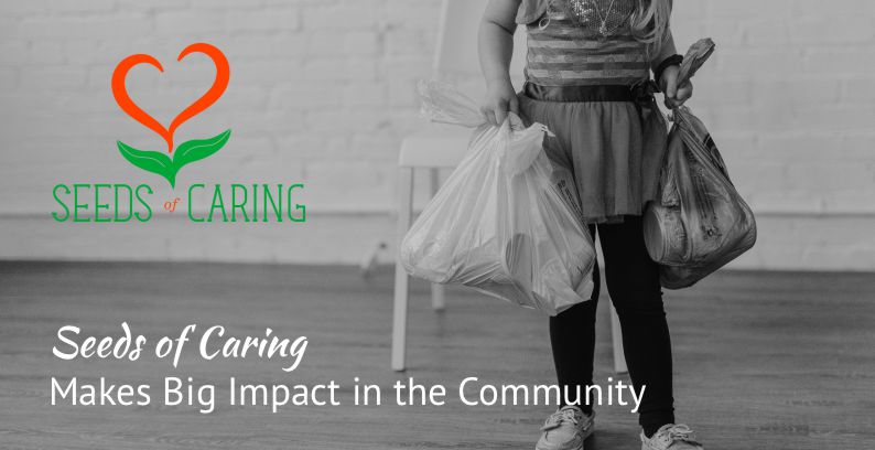 Seeds of Caring Makes Big Impact in the Community