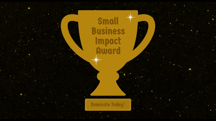 Animated Trophy Displaying the Text "Small Business Impact Award" and "Nominate Today"